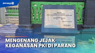 MAGETAN  Mengenang Jejak Keganasan PKI di Parang [upl. by Nilhsa]