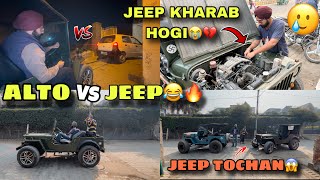 JEEP VS ALTO TOCHAN😱  JEEP KHARAB HOGI AJJ😭💔  WILLY JEEP  Prabh Buttar🔥 [upl. by Newg258]