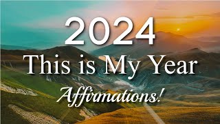 This is My Year Affirmations 2024 [upl. by Gasper60]