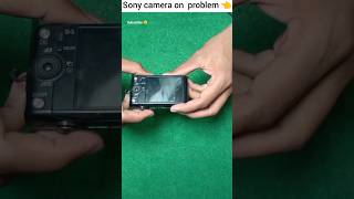 🥺Sony camera on problem solved घर पर 😲 [upl. by Dinesh]