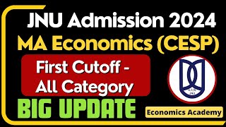 JNU Admission 2024  MA Economics CESP  First Cutoff List  Economics Academy [upl. by Quinta]