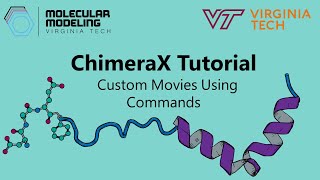 ChimeraX Tutorial Custom Movies Using Commands  Brown Lab [upl. by Yenhoj847]