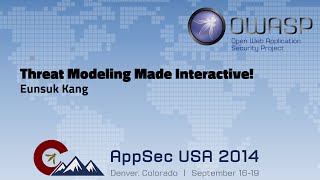 Threat Modeling Made Interactive  OWASP AppSecUSA 2014 [upl. by Ateuqram]