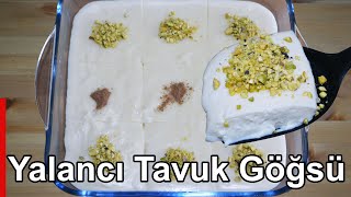 Yalancı Tavuk Göğsü Tarifi  En Basit Sütlü Tatlı Yalancı Tavuk Göğsü Nasıl Yapılır [upl. by Aicener]