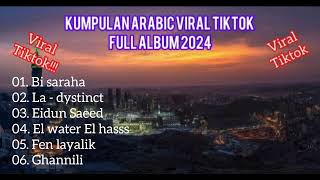 KUMPULAN LAGU ARAB TERBARU VIRAL TIKTOK 2024 FULL ALBUM [upl. by Aistek]