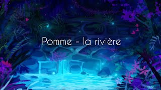 Pomme  la rivière English lyrics translation [upl. by Silrac915]