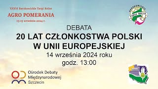 SPOT Debata  20 lat członkostwa polskie w Unii Europejskiej  Barzkowice [upl. by Nelsen]