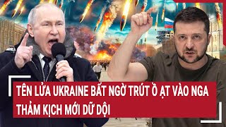 Toàn cảnh Thế giới Tên lửa Ukraine bất ngờ trút ồ ạt vào Nga thảm kịch mới dữ dội [upl. by Enitsrik]