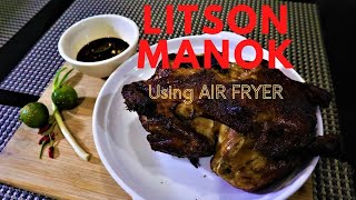 Litson Manok Using AIR FRYER [upl. by Roderica414]