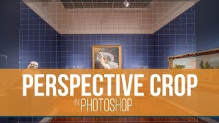 The Perspective Crop Tool in Photoshop [upl. by Nies]