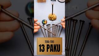 Cara Menyusun 13 Paku di Atas Satu Paku TekaTeki Kecerdasan Tinggi puzzle tutorial [upl. by Ledoux]