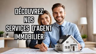 Découvrez les Services de Notre Agence Immobilière  Trouvez votre Prochaine Maison de Rêve [upl. by Nisa364]