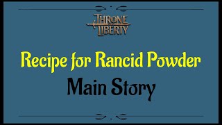 Lets Play  Everyquest  Throne and Liberty  Recipe for Rancid Powder [upl. by Llewej]