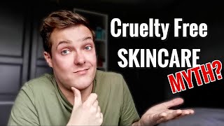 EXPOSING The Cruelty Free SKINCARE Myths  What Does Cruelty Free Mean [upl. by Martijn]