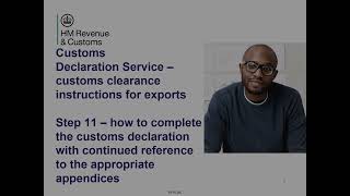 Customs clearance instructions for exports– Step 11 – how to complete the customs declaration [upl. by Akili807]