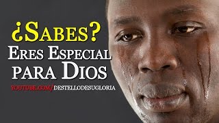 ¿SABES ERES ESPECIAL PARA DIOS [upl. by O'Kelly443]