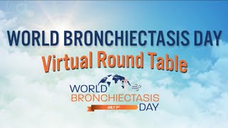 2024 World Bronchiectasis Day Virtual Roundtable Event Expert Opinions on Clinical Research [upl. by Zach]