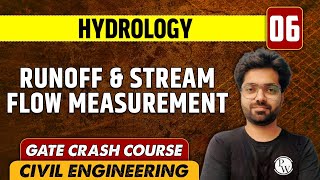 Hydrology 06  Runoff amp Stream Flow Measurement  CE  GATE Crash Course [upl. by Yzeerb955]