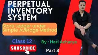 Store ledger using Simple Average Method Perpetual Inventory System  Class 12  Part 8 [upl. by Adnawyek]