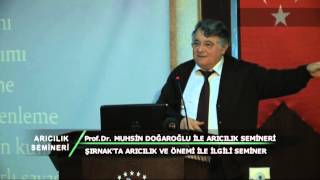 PROF DR MUHSİN DOĞAROĞLU İLE ARICILIK SEMİNERİ1 BÖLÜM 1 KISIM [upl. by Etnomal653]