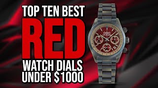 Top Ten Best RED Watch Dials Under 1000 [upl. by Eixor]