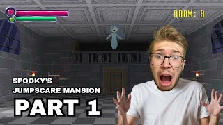 Spookys Jumpscare Mansion  Part 1 [upl. by Relyhs386]