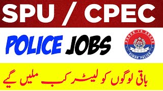 SPU  CPEC Jobs  Remaining Candidates Ko letters kab mile ge  Updates jobs [upl. by Garrott]