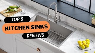 ✅ BEST 5 Kitchen Sinks Reviews  Top 5 Best Kitchen Sinks  Buying Guide [upl. by Ordnajela]