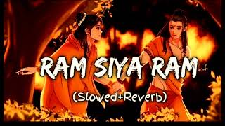 Ram Siya Ram  SlowedampReverb  ramsiyaram bhajan viral bhakti song [upl. by Schreibe]