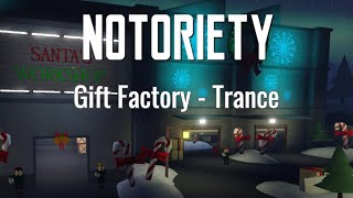 Notoriety OST  Gift Factory  Trance [upl. by Adneram]