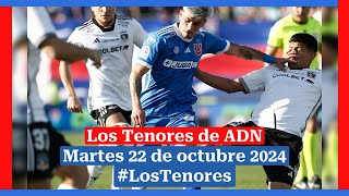 🔈 EN VIVO  LosTenores al aire por ADN  martes 22 de octubre de 2024 [upl. by Perl]