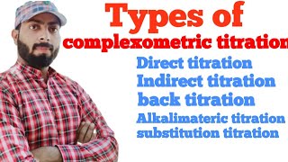 Types of complexometric titration with full explanation in hindi [upl. by Tennek]