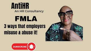 3 Ways Employers Misuse FMLA Protecting Employee Rights [upl. by Rehpotisrhc]