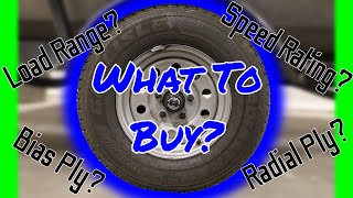 What Trailer Tires Should YOU BUY  RV Trailer Cargo Trailer Utility Trailer Bass Boat Trailer [upl. by Naejamron864]