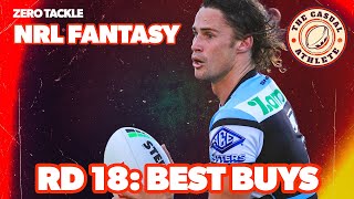 NRL FANTASY Round 18 BEST BUYS  TheCasualAthlete [upl. by Davide]