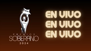 Premios Soberano 2024 EN VIVO [upl. by Leclair]