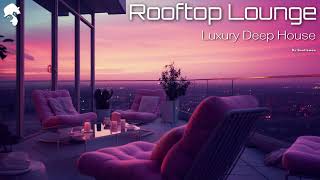 Rooftop Lounge  Deep House Mix Luxury Vibes by Gentleman [upl. by Ociral]