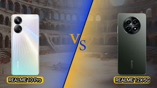 REALME 10 pro plus VS REALME 12X 5G We are the best mobile compare [upl. by Afital656]