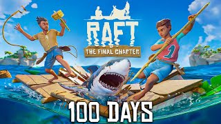 I Spent 100 Days in Raft and Heres What happened [upl. by Nowyt]