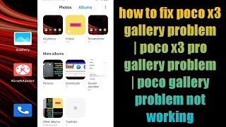 how to fix poco x3 gallery problem  poco x3 pro gallery problem  poco gallery problem not working [upl. by Ahseket484]