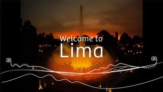 Welcome to Lima [upl. by Winni]