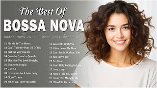 Best Playlist Jazz Bossa Nova Covers 2024 💖 Best Relaxing Bossa Nova Songs Collection  Cool Music [upl. by Margetts]