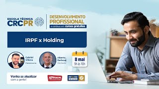 Escola Técnica CRCPR  IRPF x Holding [upl. by Adnorahs287]