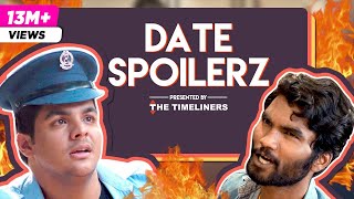 Date Spoilerz ft Ashish Chanchlani  The Timeliners [upl. by Leahcim886]