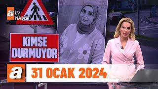 Gün Ortası  atv Haber 31 Ocak 2024 [upl. by Kcinnay]