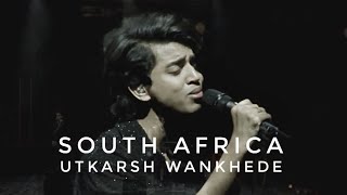 South Africa Concert Utkarsh Wankhede [upl. by Razal]