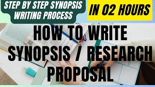 how to write synopsis  how to write a research proposal  synopsis writing  research [upl. by Enylecoj484]