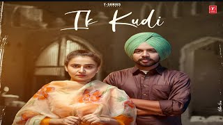 Ik Kudi Song  Satbir Aujla  Throwback Album  New Punjabi Song 2024  Satbir Aujla New Song 2024 [upl. by Scevor300]