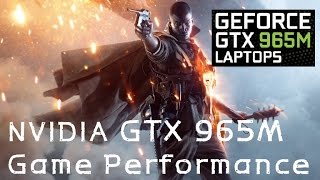 Battlefield 1  NVIDIA GTX 965M Game Performance [upl. by Anihsat]