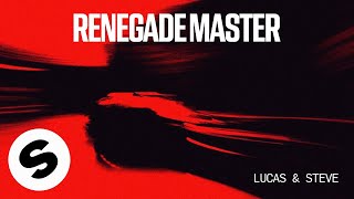 Lucas amp Steve  Renegade Master Official Audio [upl. by Joselyn]